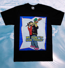 Load image into Gallery viewer, We Don&#39;t Be a Menace the Same
